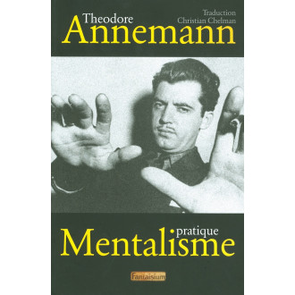 Mentalisme Pratique - Théodore Annemann