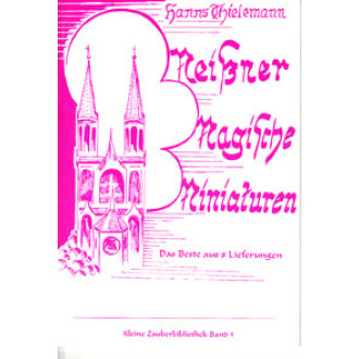 Meißner Magische Miniaturen. Das Beste aus 8 Lieferungen