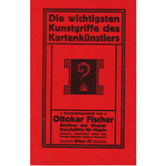 Die wichtigsten Kunstgriffe des Kartenkünstlers