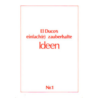 El Duco's einfach(e) zauberhafte Ideen Nr.1