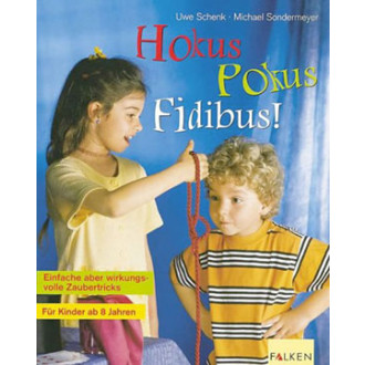 Hokus Pokus Fidibus (sic!, gebr.)