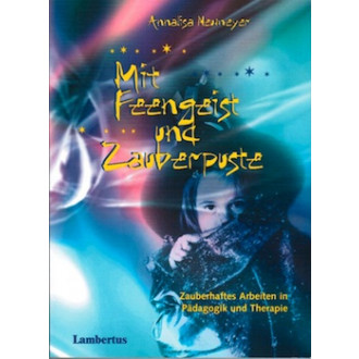 Mit Feengeist und Zauberpuste