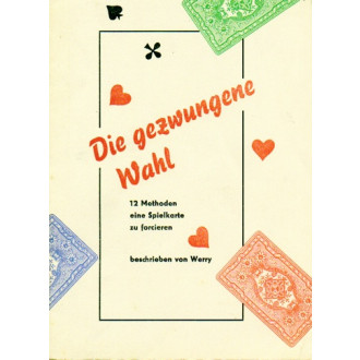 Die gezwungene Wahl (1. Aufl.)