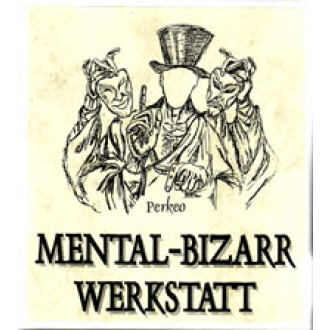 Mental-Bizarr Werkstatt