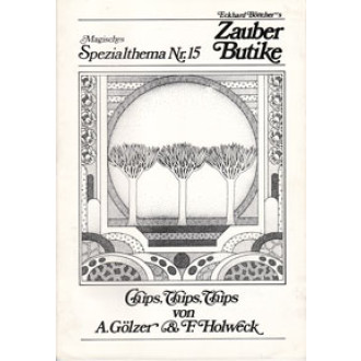 Chips, Chips, Chips (Mag. Spezialthema 15)