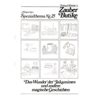 Das Wunder der Jakamimes ... (Mag. Spezialthema 25)