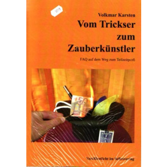 Vom Trickser zum Zauberkünstler