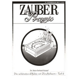 Die schönsten Effekte mit Zündhölzern, Teil 2 (Zauberpraxis 21)