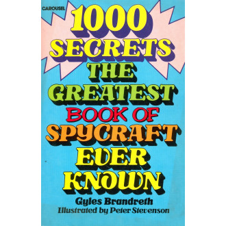 1000 Secrets - The Greatest Book Of Spycraft Ever Known