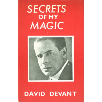 Secrets of My Magic by David Devant