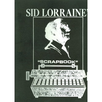 Sid Lorraine's "Scrapbook"