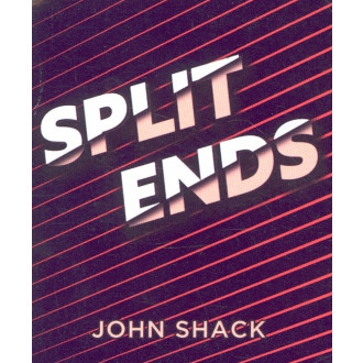 Split Ends by John Shack