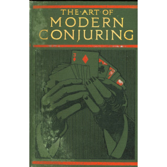 The Art of modern Conjuring and Drawing Room Entertaiment