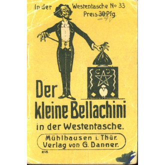 Der kleine Bellachini in der Westentasche