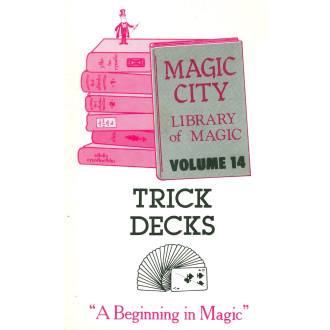 Tricks Decks - Magic City library of Magic Volume 14