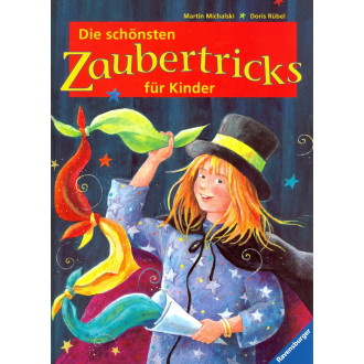 Die schönsten Zaubertricks für Kinder